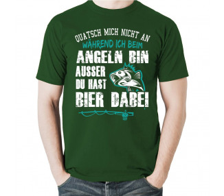 Quatsch mich nicht an während ich beim angeln bin, ausser du hast Bier dabei. T-Shirt, Hoodie