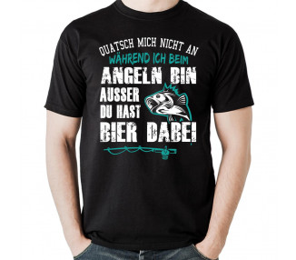 Quatsch mich nicht an während ich beim angeln bin, ausser du hast Bier dabei. T-Shirt, Hoodie