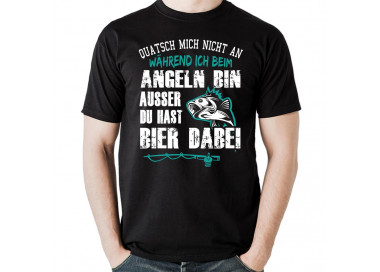 Quatsch mich nicht an während ich beim angeln bin, ausser du hast Bier dabei. T-Shirt, Hoodie