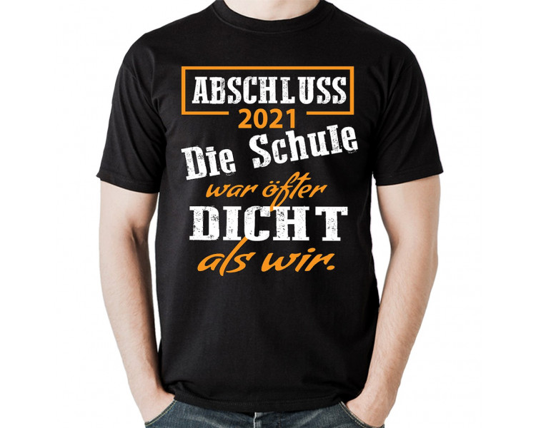 Abschluss 2021 Die Schule war öfter dicht als wir T-Shirt Hoodie
