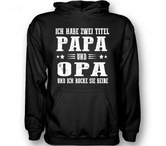 Ich habe zwei Titel Papa und Opa rocke beide T-Shirt Hoodie