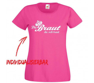 Die Braut die sich traut JGA T-Shirt 2 JGA 16,50 €
