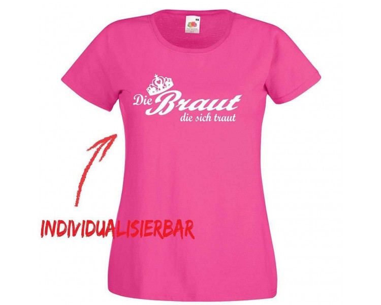 Die Braut die sich traut JGA T-Shirt 2 JGA 16,50 €