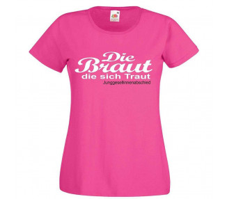 Die Braut die sich traut JGA T-Shirt 5 JGA 16,50 €