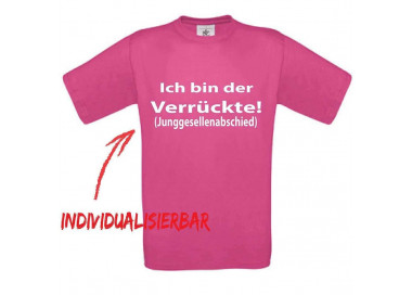 Ich bin der Verrückte JGA T-Shirt JGA 16,50 €