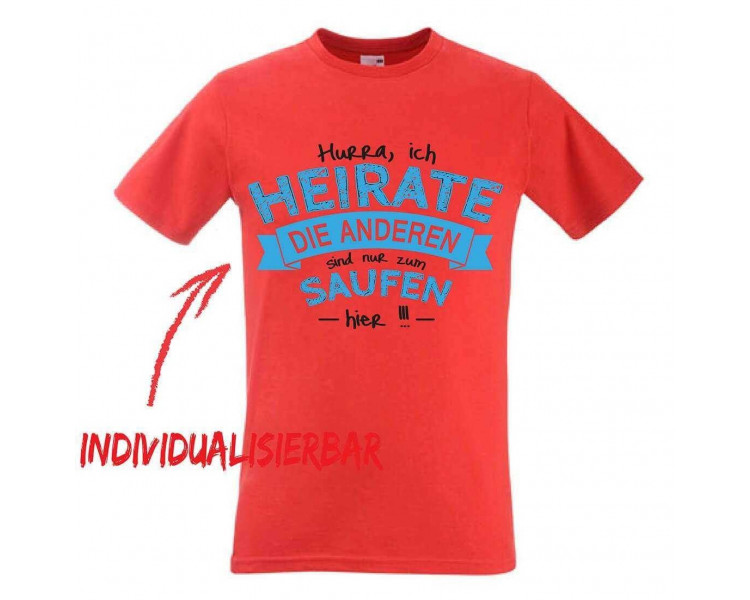 Hurra, ich heirate die anderen... JGA T-Shirt JGA 16,50 €