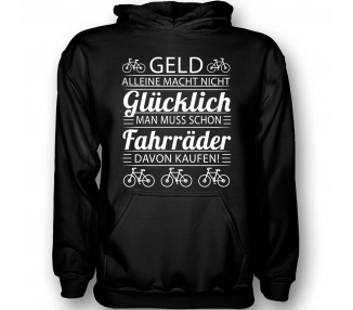 Geld alleine macht nicht glücklich Fahrräder - Limitierte Edition T-Shirt Hoodie Sport & Freizeit 18,90 €