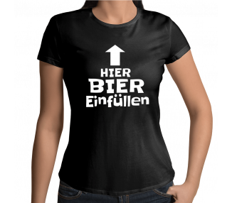 Hier Bier einfüllen T-Shirt Party, Fun & Urlaub 15,50 €