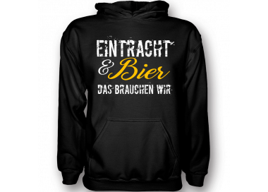 Eintracht und Bier das brauchen wir T-Shirt Hoodie Party, Fun & Urlaub 18,90 €