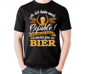 Ja ,ich habe Gefühle ich habe das Gefühl - ich möchte jetzt ein Bier T-Shirt Hoodie Party, Fun & Urlaub 18,90 €