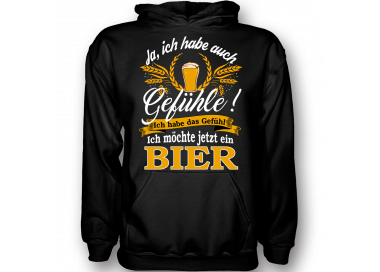 Ja ,ich habe Gefühle ich habe das Gefühl - ich möchte jetzt ein Bier T-Shirt Hoodie Party, Fun & Urlaub 18,90 €