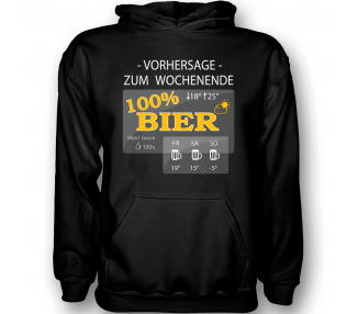 Vorhersage zum Wochenende 100% Bier T-Shirt Hoodie Party, Fun & Urlaub 18,90 €