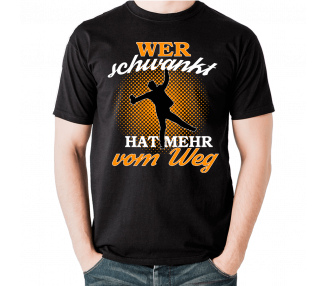 Wer schwankt hat mehr vorm weg T-Shirt Hoodie Party, Fun & Urlaub 18,90 €