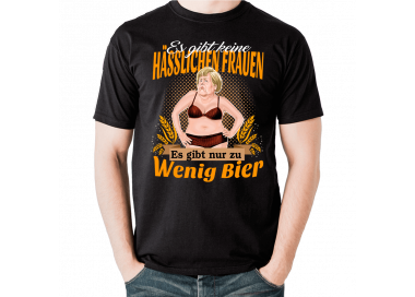 Es gibt keine hässlichen Frauen, es gibt nur zu wenig Bier Merkel Satire T-Shirt Hoodie Politik 18,90 €