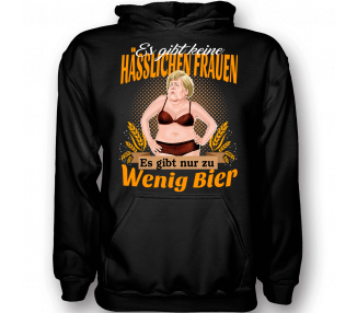Es gibt keine hässlichen Frauen, es gibt nur zu wenig Bier Merkel Satire T-Shirt Hoodie Politik 18,90 €