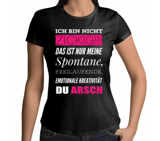 ICH BIN NICHT ZICKIG!! T-Shirt Hoodie Party, Fun & Urlaub 18,90 €