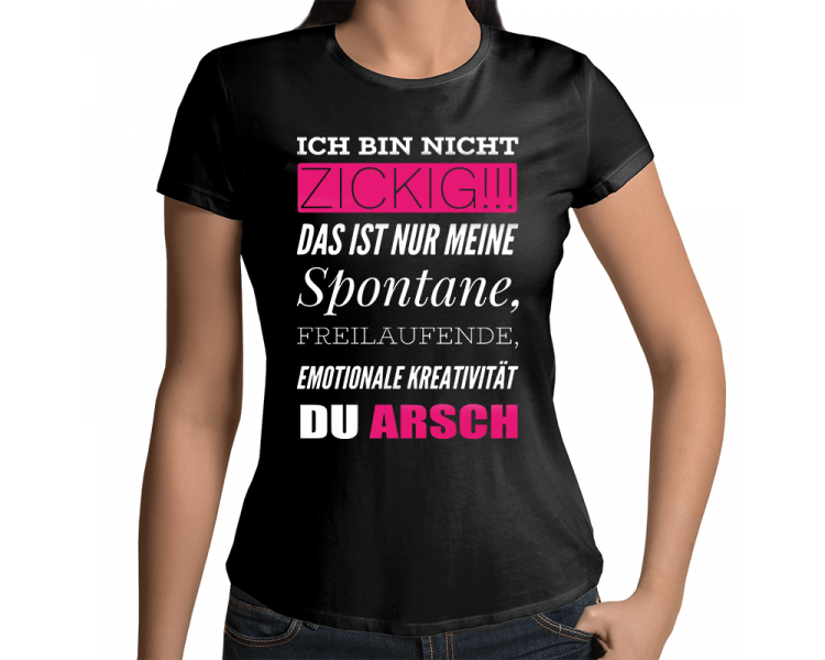 ICH BIN NICHT ZICKIG!! T-Shirt Hoodie Party, Fun & Urlaub 18,90 €