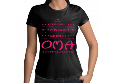 Ich muss nicht NEIN sagen, ich bin die OMA T-shirt Hoodie Baby & Familie  18,90 €