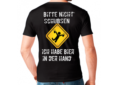 Bitte nicht schubsen - Ich habe Bier in der Hand T-Shirt Hoodie Party, Fun & Urlaub 18,90 €