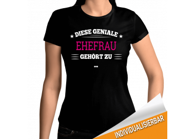 Diese geniale Ehefrau gehört zu... T-Shirt Hoodie Baby & Familie  18,90 €