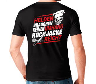 Helden brauchen kein Umhang Kochjacke reicht ! T-Shirt Hoodie Schule, Studium & Beruf 18,90 €