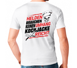 Helden brauchen kein Umhang Kochjacke reicht ! T-Shirt Hoodie Schule, Studium & Beruf 18,90 €