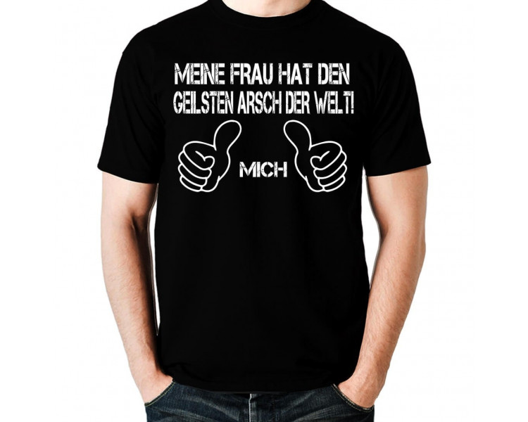 Meine Frau hat den geilsten Arsch der Welt - Mich T-Shirt Hoodie Party, Fun & Urlaub 18,90 €