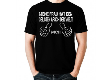 Meine Frau hat den geilsten Arsch der Welt - Mich T-Shirt Hoodie Party, Fun & Urlaub 18,90 €